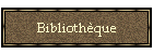 Biblioth�que