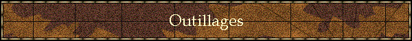 Outillages